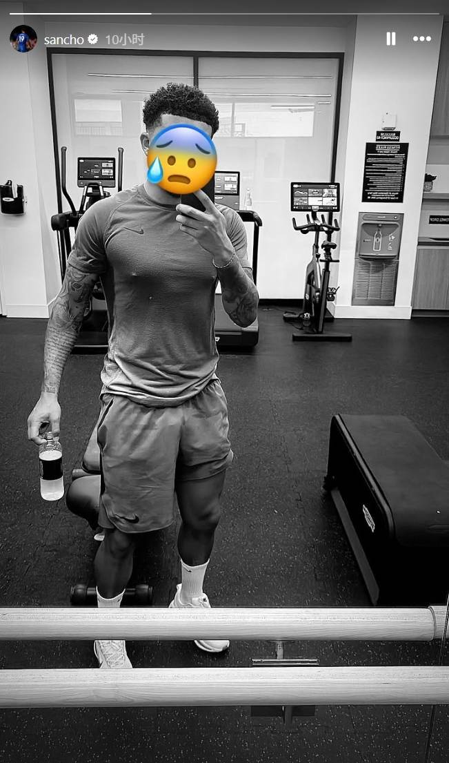 暗自努力桑乔晒健身房打卡自拍，被切尔西“退货”后下家未定